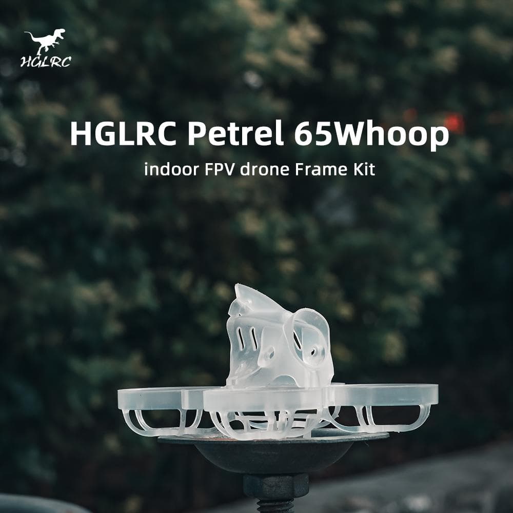 HGLRC Petrel 65Whoop Ultra-light Indoor Frame FPV Racing Drone