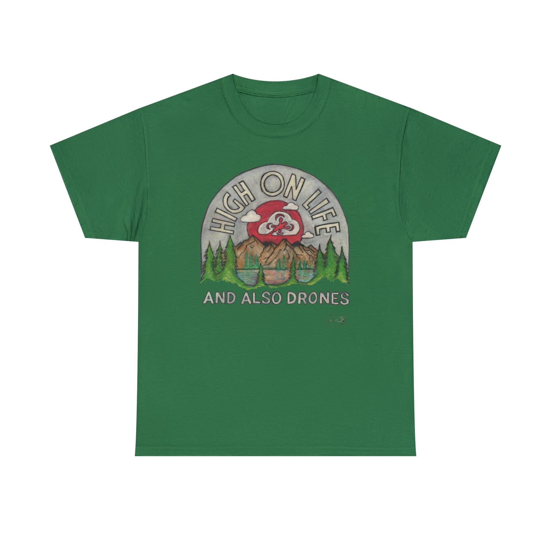High on Life and also Drones - T-Shirt for fpv drones 195