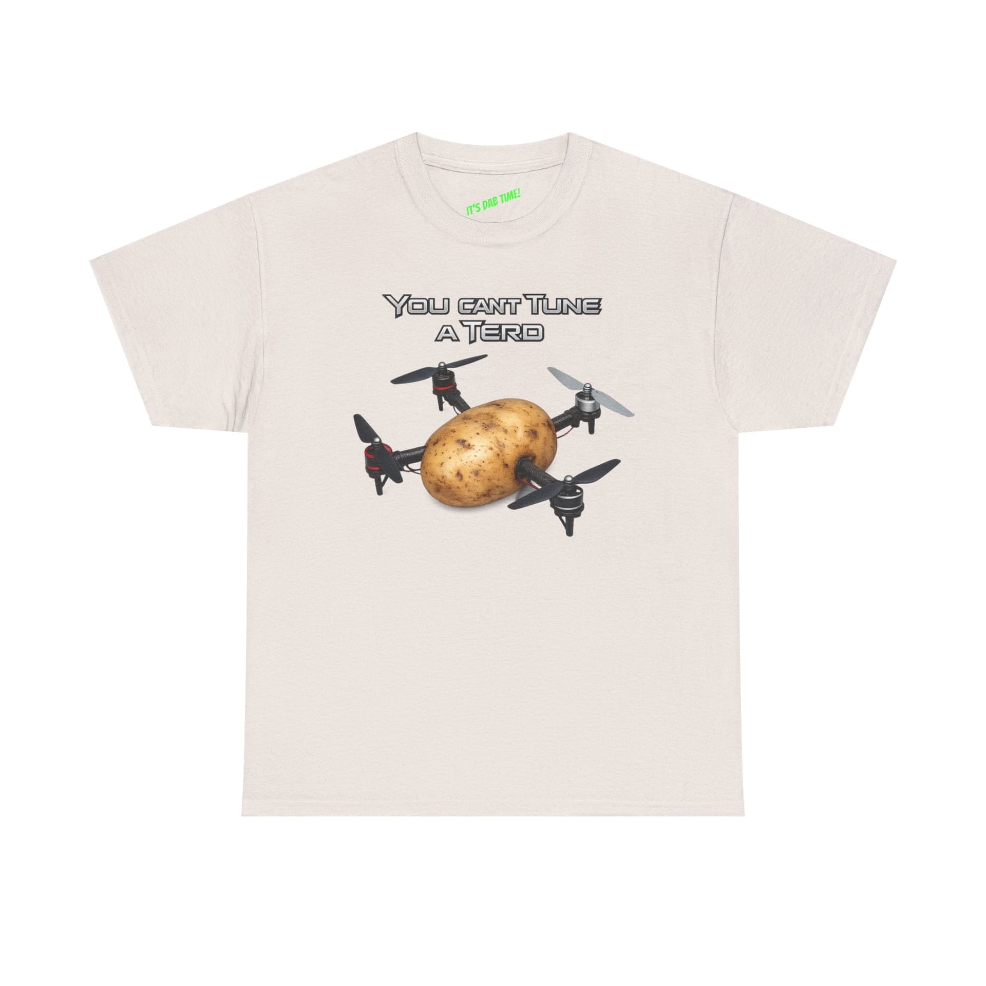 Potato Drone - You cant Tune a Terd -  FPV Drone T-Shirt for fpv drones 3