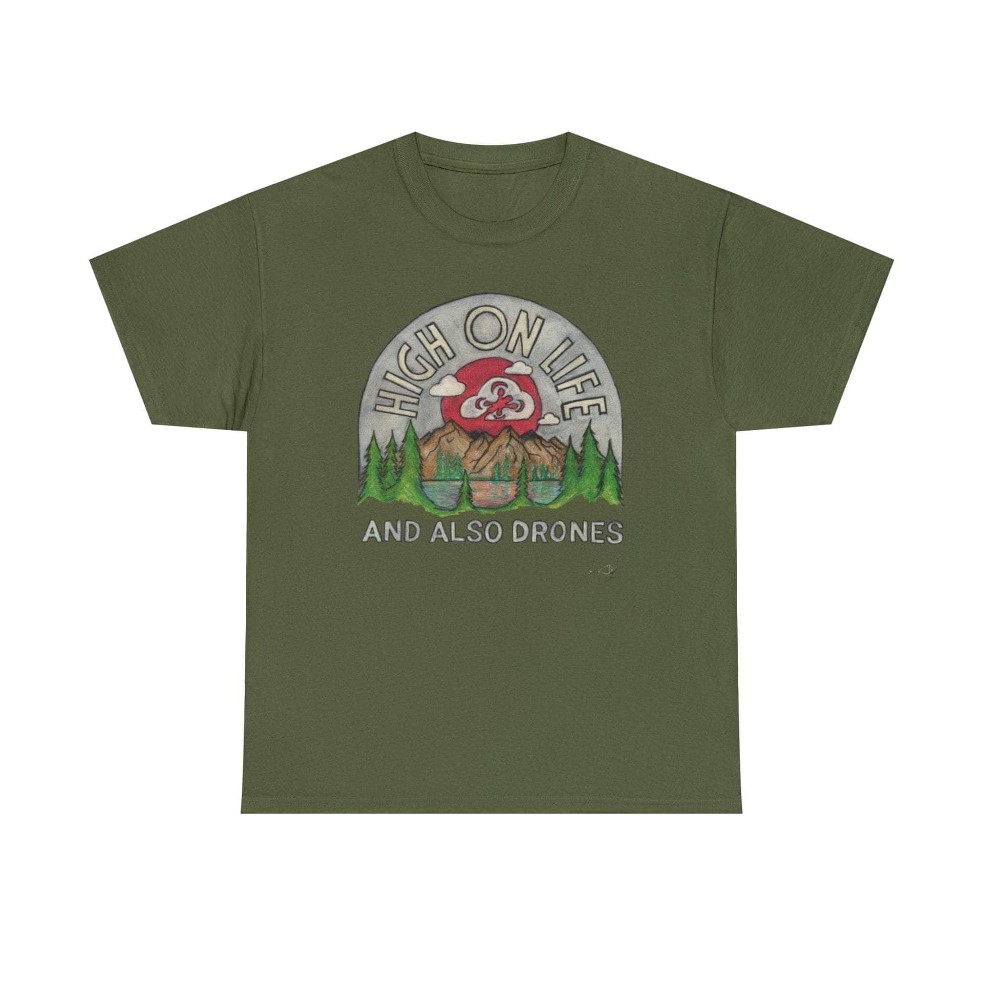 High on Life and also Drones - T-Shirt for fpv drones 127
