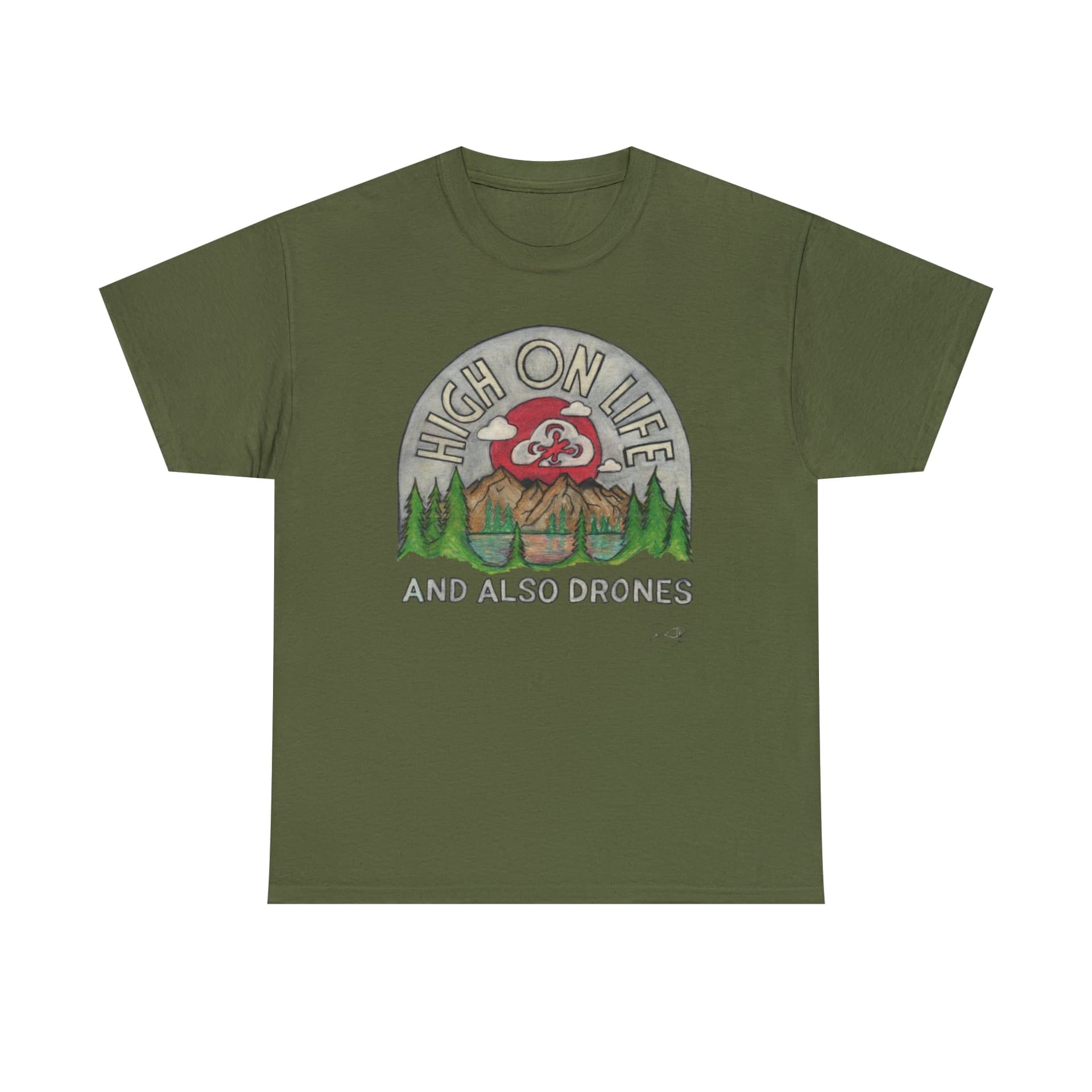 High on Life and also Drones - T-Shirt for fpv drones 138