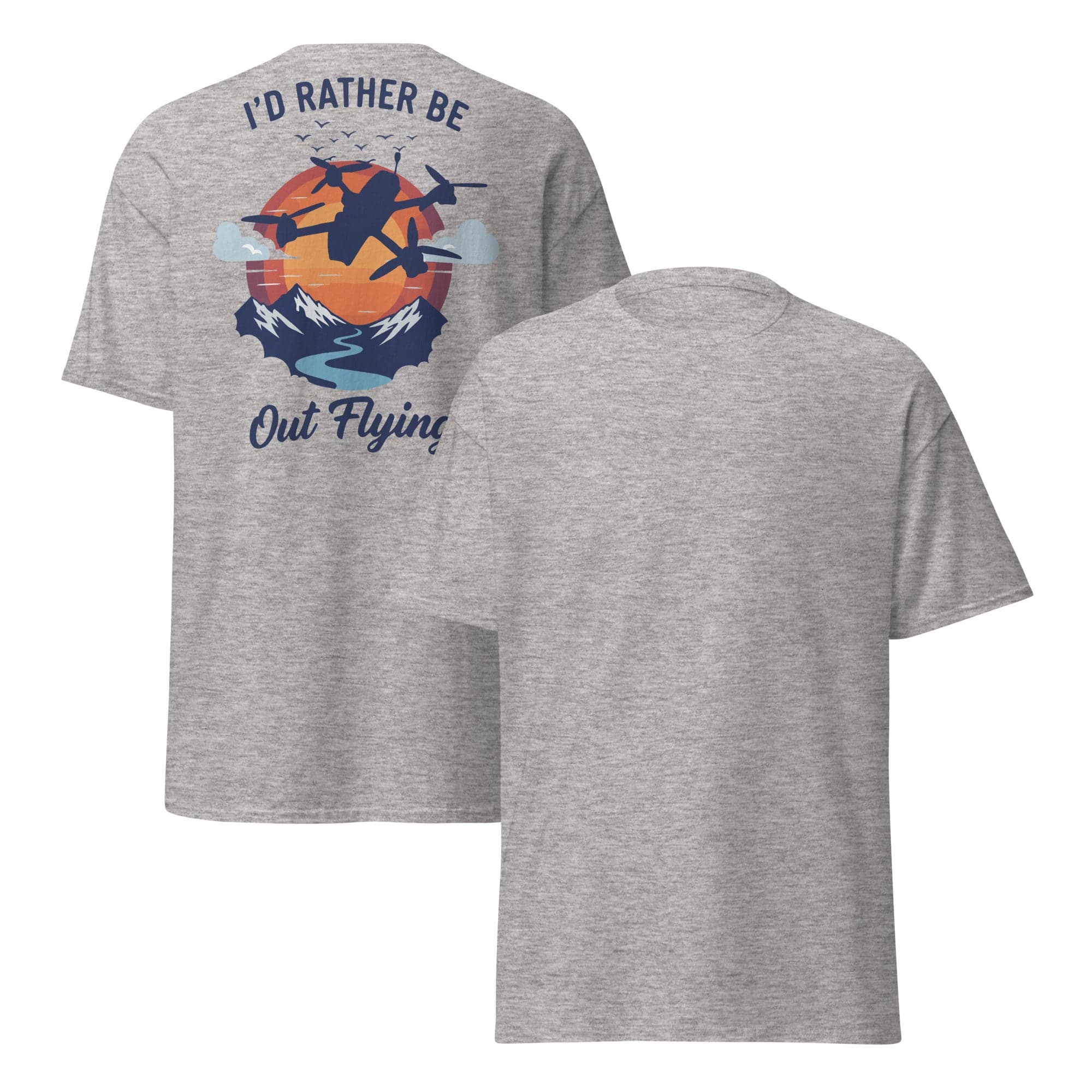 I'd Rather Be Out Flying - Unisex classic tee for fpv drones 2