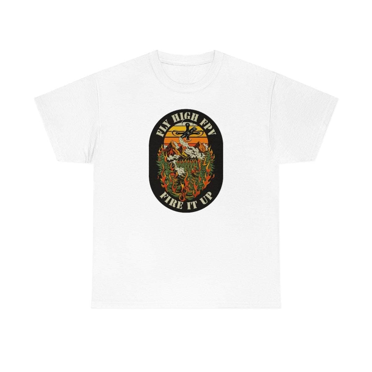 Fire it Up - T-Shirt for fpv drones 162