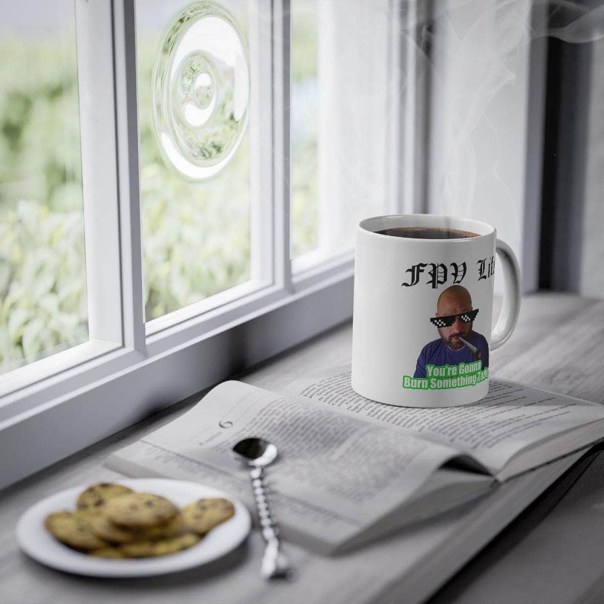 You're Gonna Burn Something Today Mug for fpv drones 6
