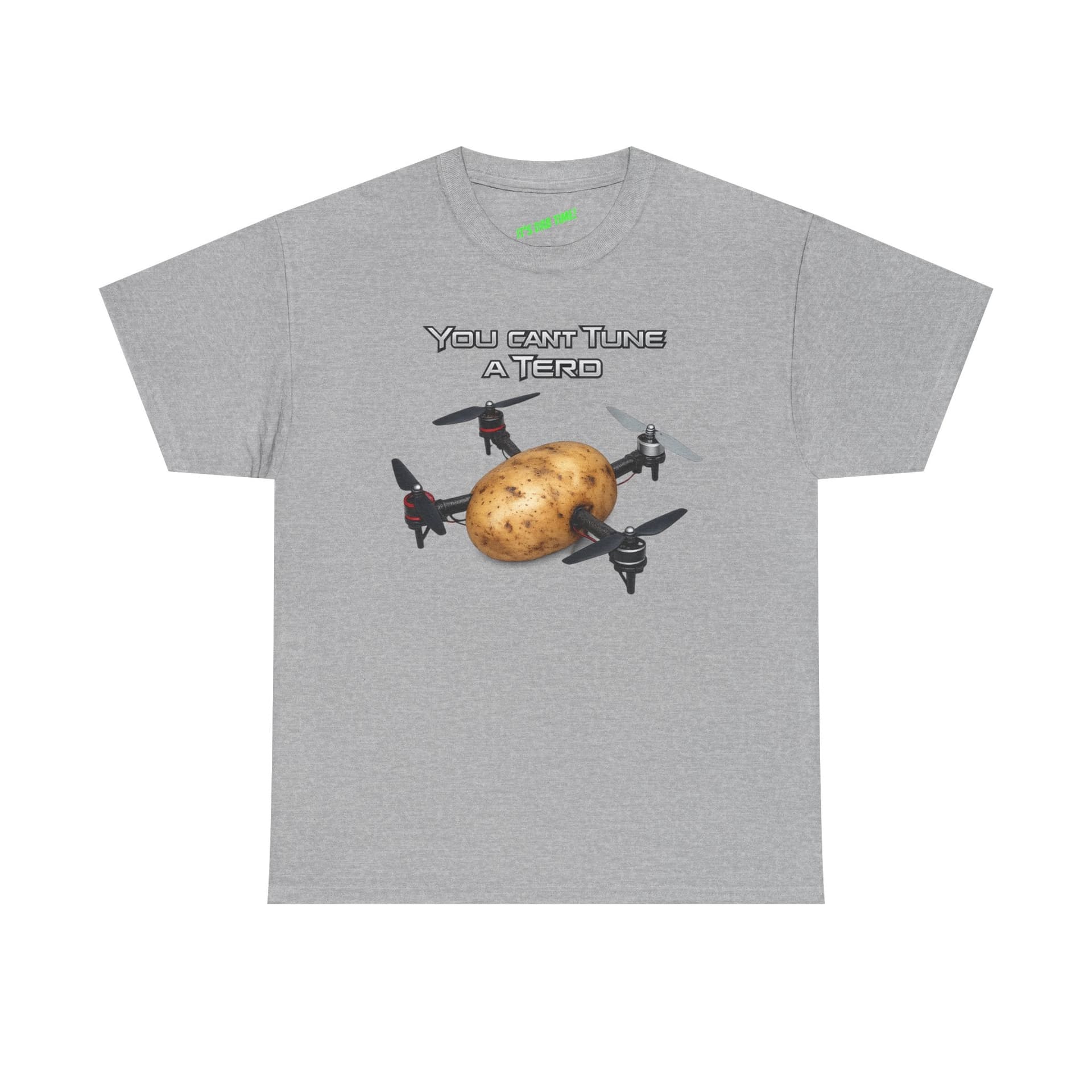 Potato Drone - You cant Tune a Terd -  FPV Drone T-Shirt for fpv drones 4