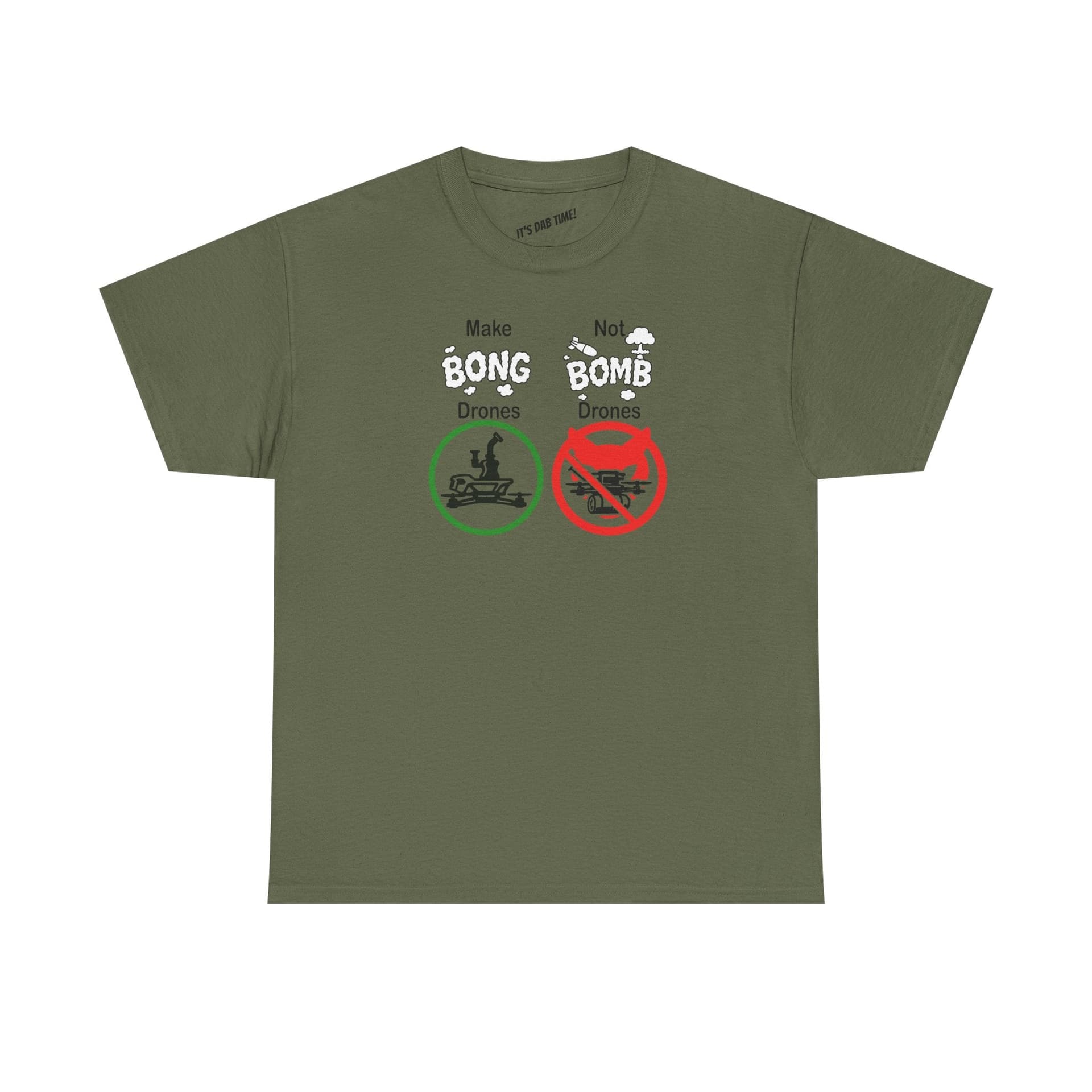 Make Bong Drones Not Bomb Drones -  FPV Drone T-Shirt for fpv drones 5