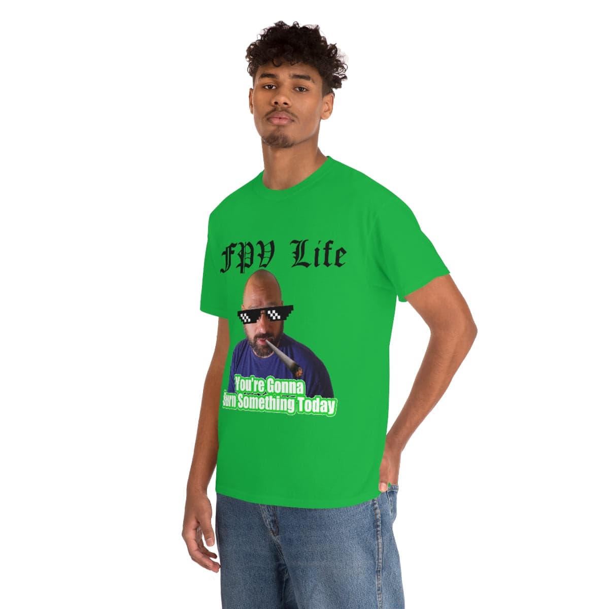 You're going to Burn something today! T-Shirt for fpv drones 116
