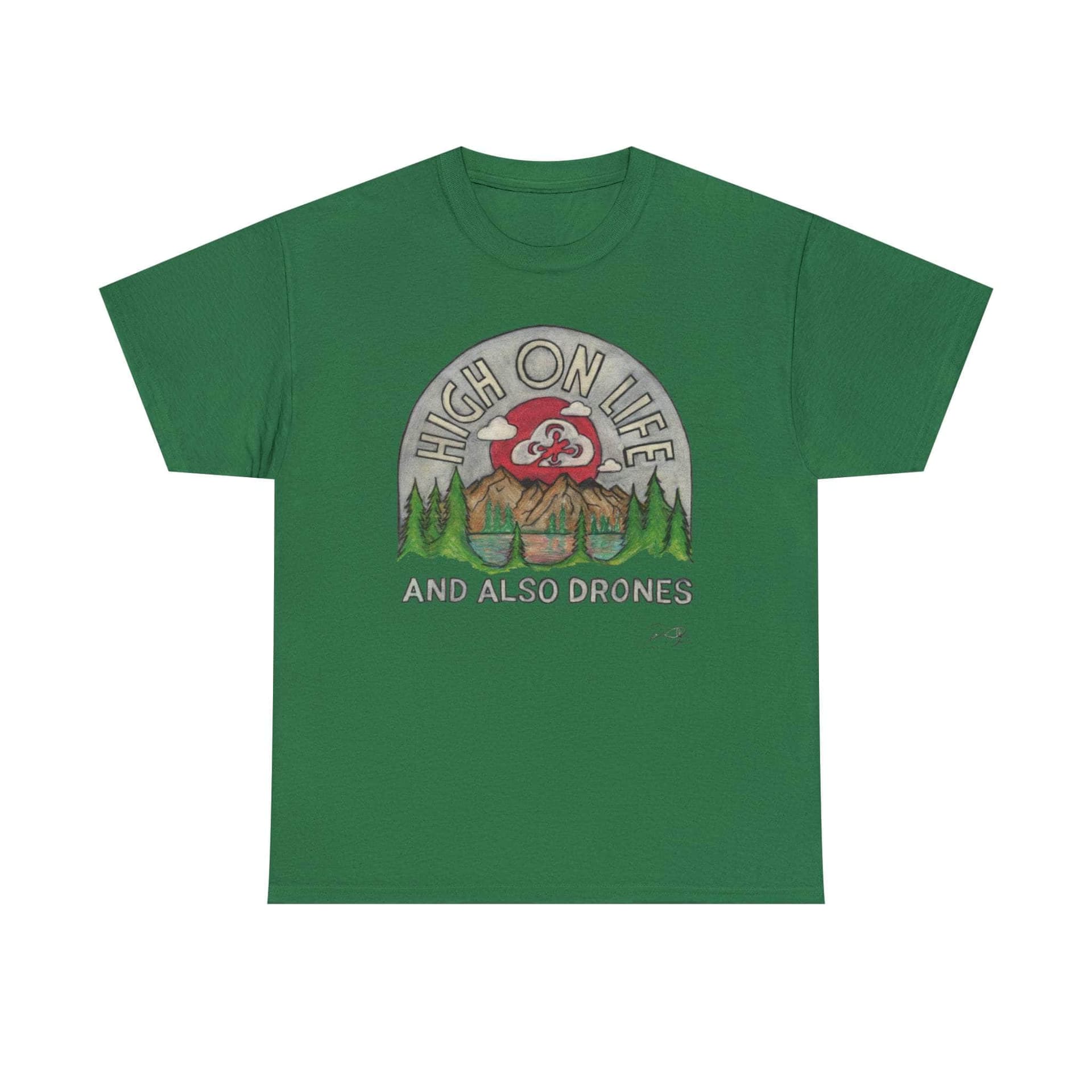 High on Life and also Drones - T-Shirt for fpv drones 190