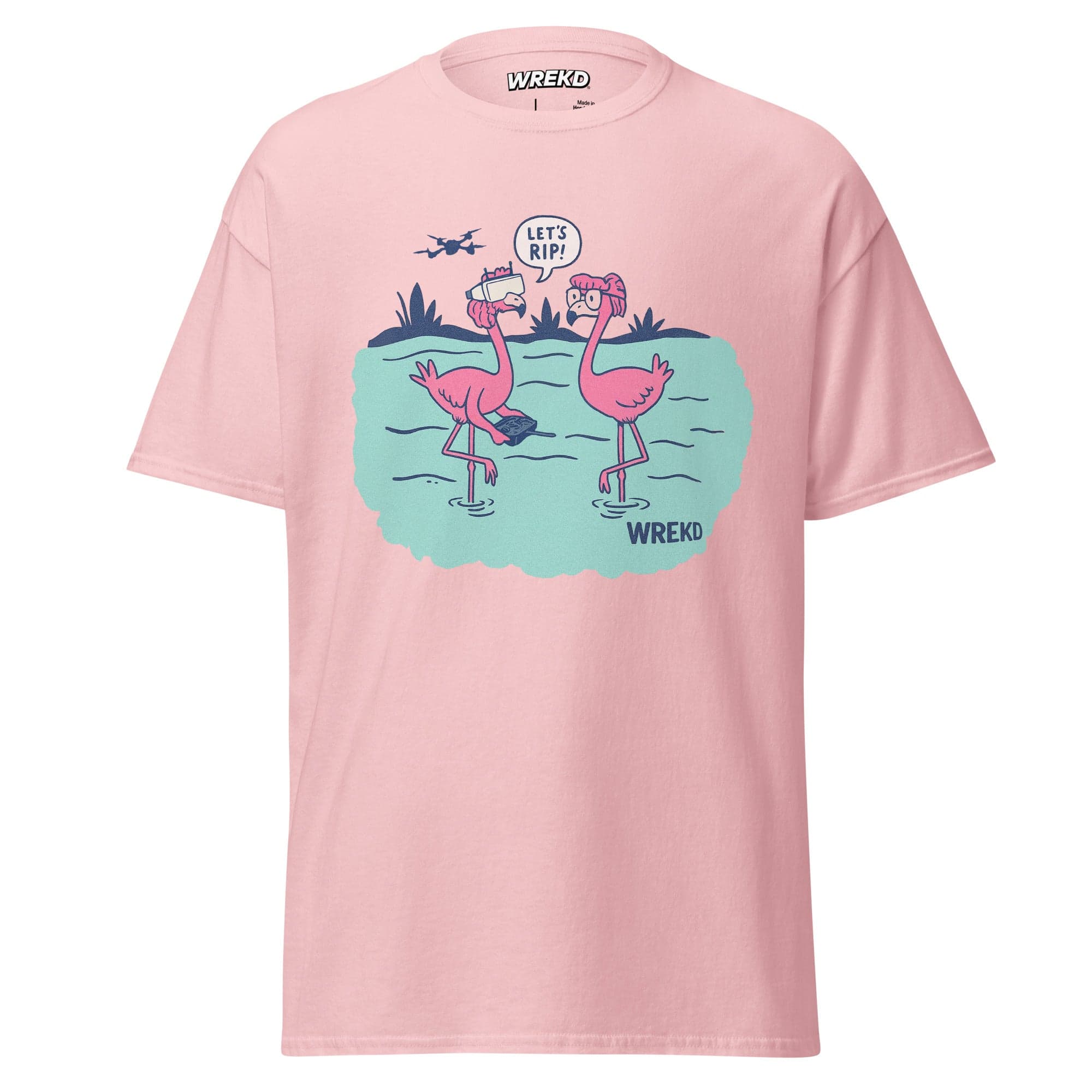 WREKD® Let's Rip! Pink Flamingo Tee - Classic for fpv drones