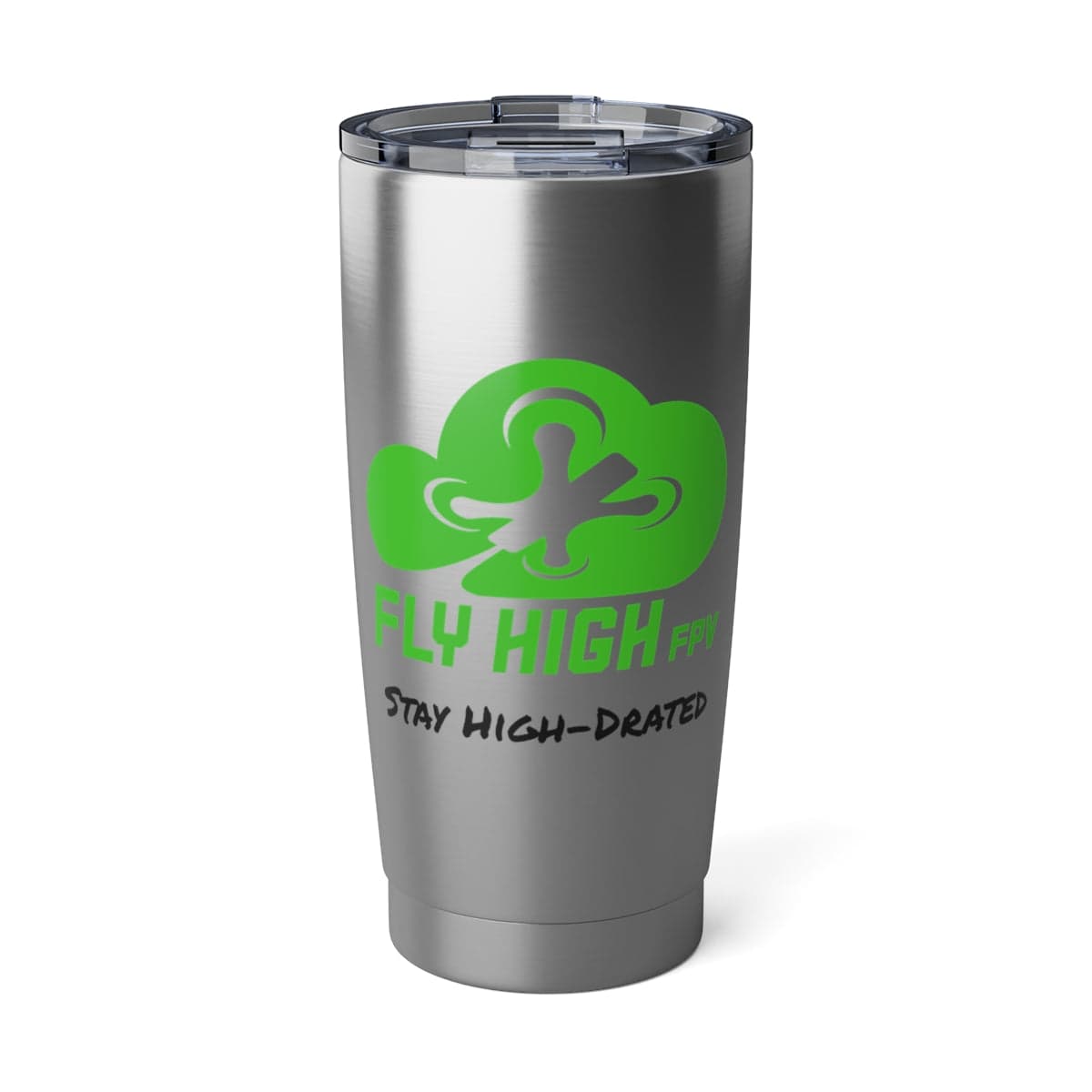 Stay High-Drated 20oz Tumbler for fpv drones 1