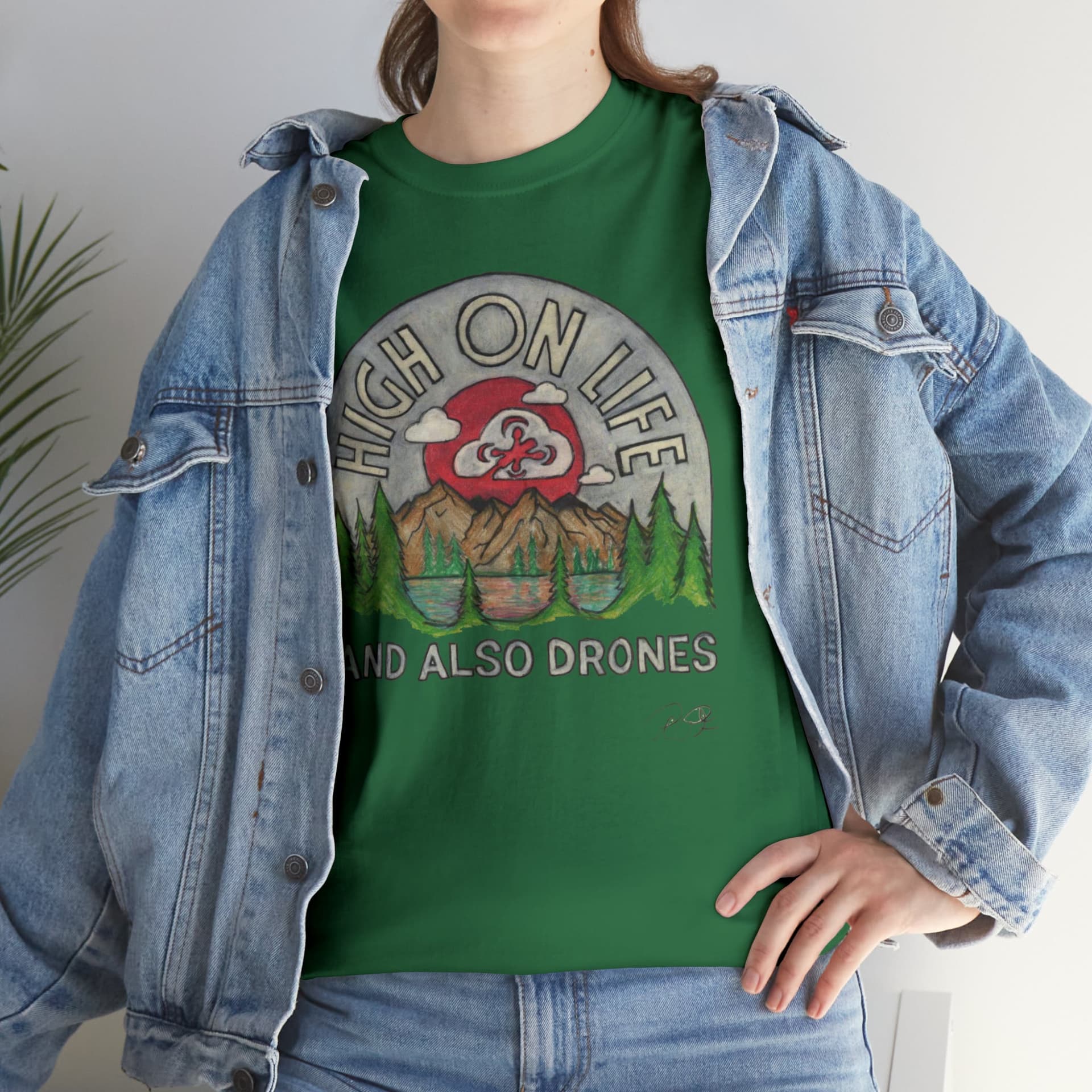 High on Life and also Drones - T-Shirt for fpv drones 60